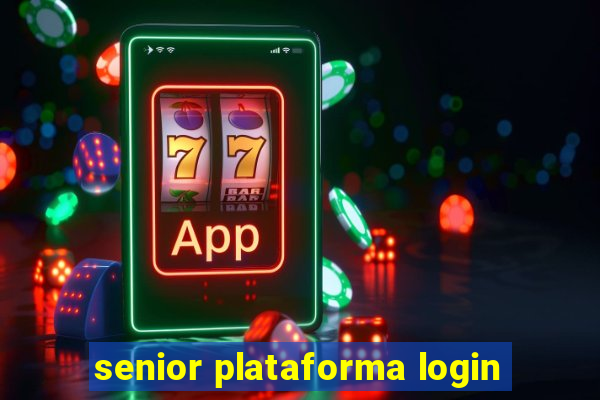 senior plataforma login